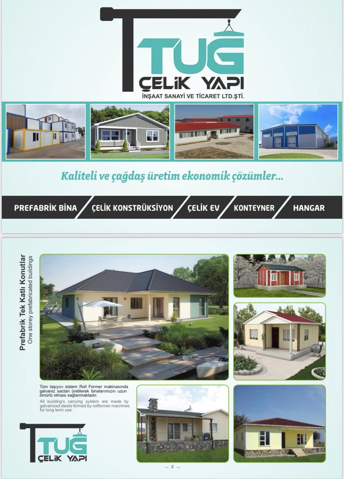 Bir açık hava ve şunu diyen bir yazı 'TrUE TUG ÇELİK YAPI İNŞAAT SANAYİ VE TÍCARET LTD.ŞTI. Kaliteli ve çağdaş üretim ekonomik çözümler... PREFABRİK BINA ÇELİK KONSTRÜKSİYON ÇELİK EV KONTEYNER HANGAR Konutlar buildings Tek Katlı prefabricated Prefabrik One storey taşıyıcı sistem Former uzun TrUE YAPI ÇELİK' görseli olabilir